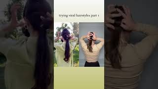 Trying Viral Hairstyles Part 1 #Ponytail