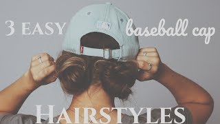 3 Easy Baseball Cap Hairstyles!