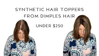 Synthetic Hair Toppers From Dimples Hair