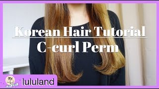 5 Minutes Korean Hair Style Tutorial: C-Curl Perm - Lululand Rururaendeu