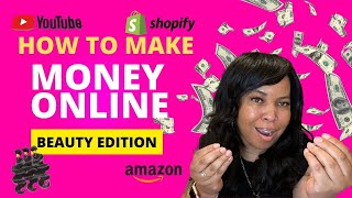 How To Make Money Online - Beauty Edition