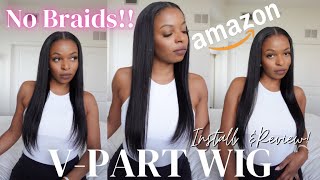 Must Have Amazon V-Part Wig! No Braid Method, Install & Review