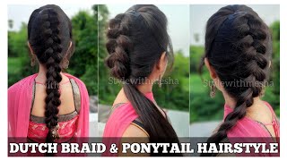 Dutch Braid & Ponytail Hairstyle | New Wedding Hairstyle 2022 | Hairstyle For Girls/Daily Hairstyle