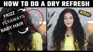 How To Do A Dry Refresh