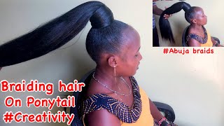 Abuja Braids/Braiding Hair On #Ponytail @Janiel  Hair Collection