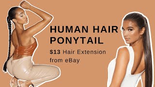 Ebay $13 'Human Hair' Ponytail Extension | Tutorial & Review