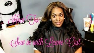 How To: Sew In With Leave Out