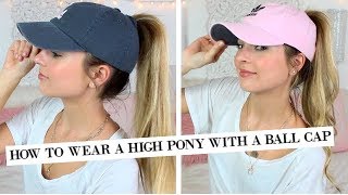 How To Wear A High Ponytail With A Ball Cap / Baseball Hat Hairstyles Diy / Diy Baseball  Hat Cap