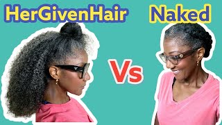 Honest Review #Hergivenhair Human Hair Vs Naked Natural Hair Styles. Hergivenhair Customer Review.