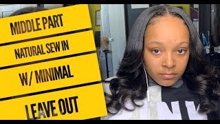 Natural Middle Part Sew In Minimal Leave-Out