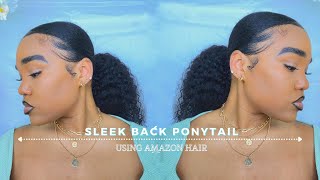 How To Do A Slick Back Ponytail Using Amazon Human Hair Ponytail!