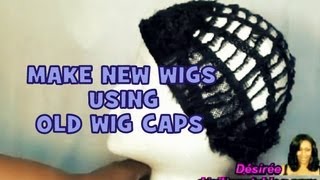 Make New Wigs Using  Old Wig Caps