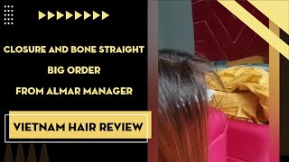 Vietnam Hair Review | Closure And Bone Straight Big Order From Almar Manager | K Hair Vietnam