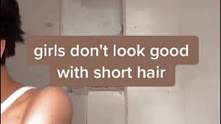 Girls Don'T Look Good With Short Hair ?