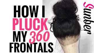 How I Pluck The Back Of My 360 Lace Frontals (Easy) Ft Sunber Hair