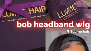 12 Inch Bob Headband Wig Install (Quick And Easy) *Less Than 10 Minutes* Ft. Luvme Hair