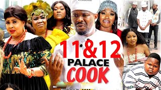 Palace Cook Complete Season 11&12-(New Trending Blockbuster Movie)Zubby Michael 2022 Nigerian Movie