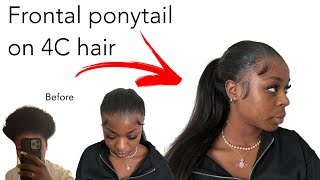 Frontal Ponytail Tutorial For Short 4C Hair - I'M Back On Youtube !