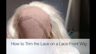 How To Trim The Lace On A Lace Front Wig