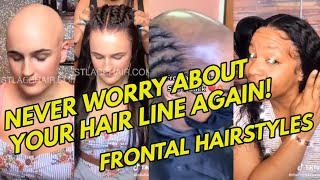 Hairline Frontal Hairstyles! Amazing Ponytail & Braid Styles