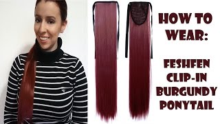How To Wear: Feshfen Clip-In Burgundy Ponytail | Milica Venoma