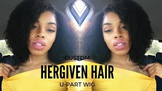 Fast And Easy Protective Style | Custom U-Part Wig Hergiven Hair