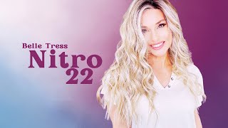 Belle Tress Nitro 22 Wig Review | First Look! | Compare Nitro 16 | Compare The New Cap Features!