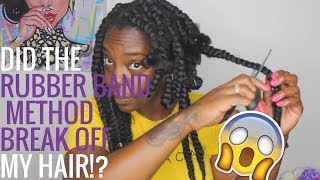 Did The Rubber Band Method Break My Hair Off? / Life Update!