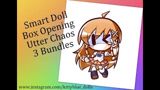 Smart Doll Box Opening Utter Chaos 3 Bundle