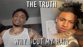 Why I Cut My Hair "The Truth"