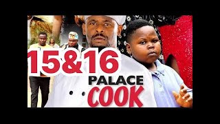 Palace Cook (His Doom) Season 15&16 Zubby Micheal 2022 Latest Nigerian Movie