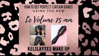 How To Get Perfect Curtain Bangs W The L'Ange Le Volume 75 Mm (Bangs By @Louhairgenie Michaela