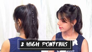 2 Easy High Ponytail Hairstyles|Messy Ponytail| No Teasing, No Hairspray | Indian Hairstyles