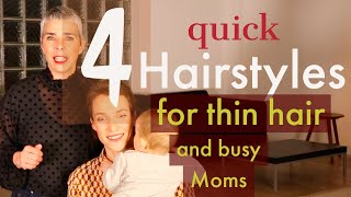 4 Quick Hairstyles For Thin Hair And Busy Moms