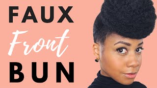How To: Easy Front Bun Updo | Protetctive Style For Natural Hair