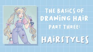 The Basics Of Drawing Hair, Part 3: Hairstyles, Updos & Accessories