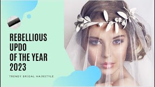 Rebellious Updo Of The Year 2023/Wedding Hairstyle/ @Jhaja Hairstyle Tutorials