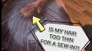 Thin Hair Hack + Traditional Sew-In | Is My Hair Too Thin????