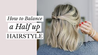 How To Balance A Half Up Hairstyle