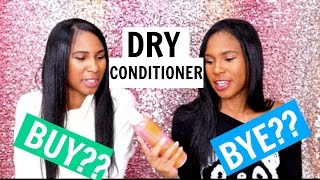 Dry Conditioner For Relaxed Hair?| Buy Or Bye?