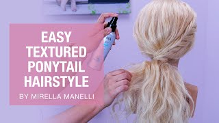 Easy Textured Ponytail Hairstyle By Mirella Manelli | Kenra Professional