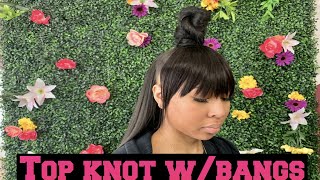 How To Do: Half Up Half Down (Top Knot W/Bangs)