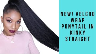 *New* Velcro Wrap Ponytail In Kinky Straight - 3 Style Options And A Giveaway!! #Ponytail