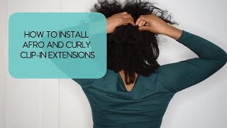 How To Clip In Afro And Curly Extensions | Curly & Wild