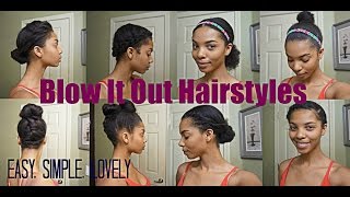 Natural Hair| 7 Simple Styles For Blown Out Hair