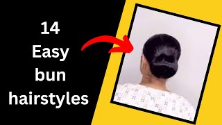 14 Easy Self Hairstyles That You Can Make Very Quick |Quick Bun Hairstyles Tutorial #Hair #Hairstyle