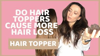 Do Hair Toppers Cause More Hair Loss | Tressmerize