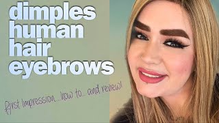 Dimples Human Hair Eyebrows | How To Apply | Eye Wigs | Alopecia |