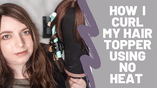Trying Foam Rollers On My Hair Topper [No Heat] | Neveen Wood