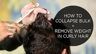 How To Collapse Bulk & Remove Weight In Curly Hair